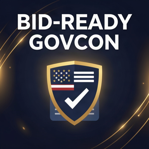 Bid-Ready GovCon Starter System